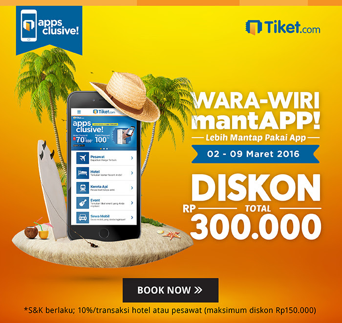 Promo Tiket.com Wara-Wiri MantAPP